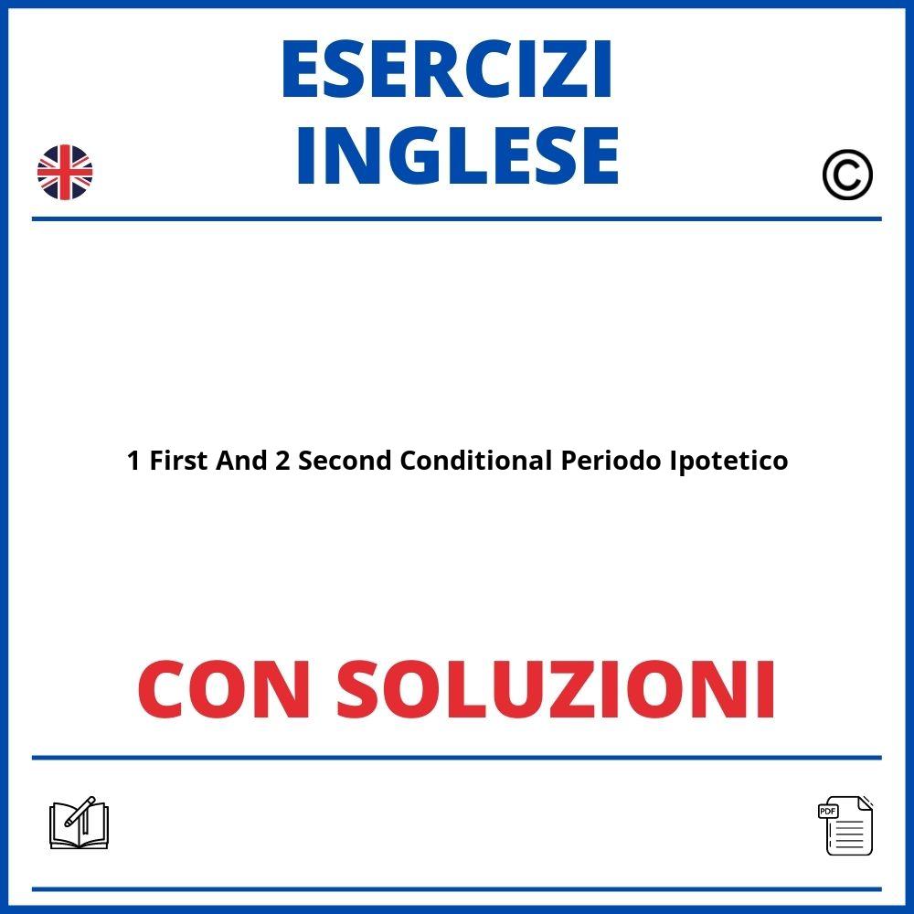 Esercizi Inglese First And Second Conditional