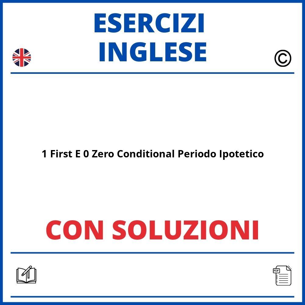 Esercizi Inglese First E Zero Conditional