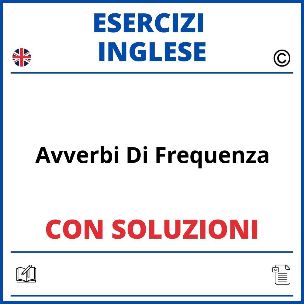 Esercizi Inglese Online Avverbi Di Frequenza