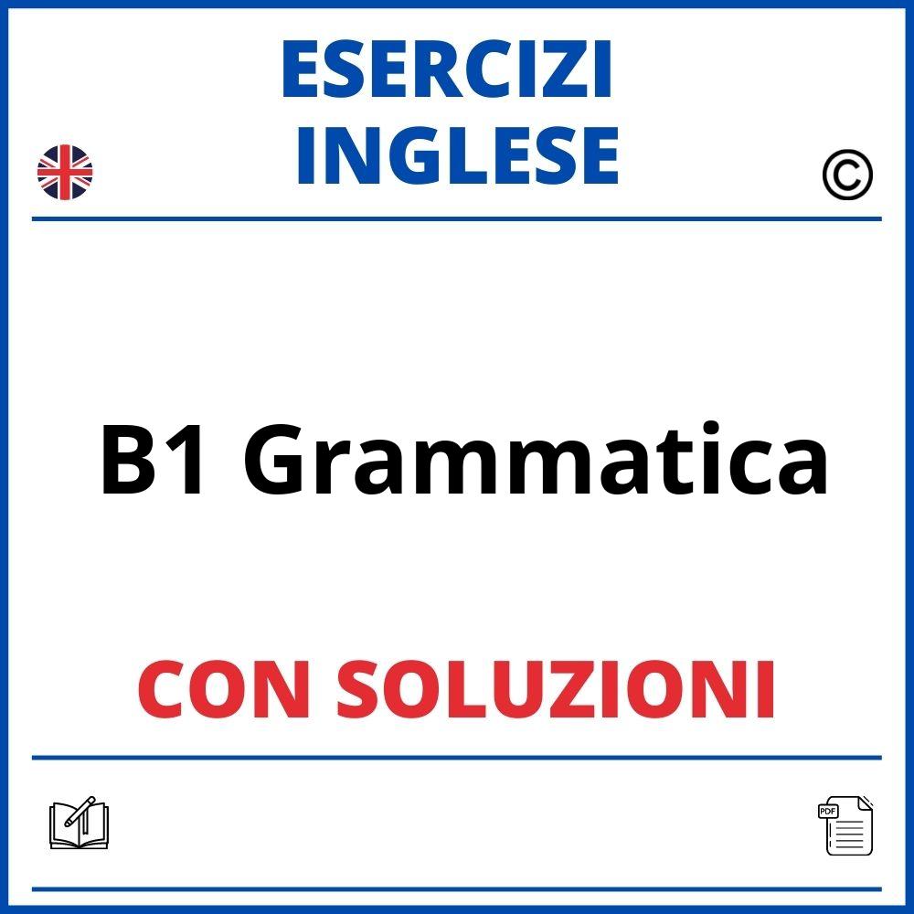 ▷ Esercizi Inglese B1 Grammatica Gratis PDF con Soluzioni