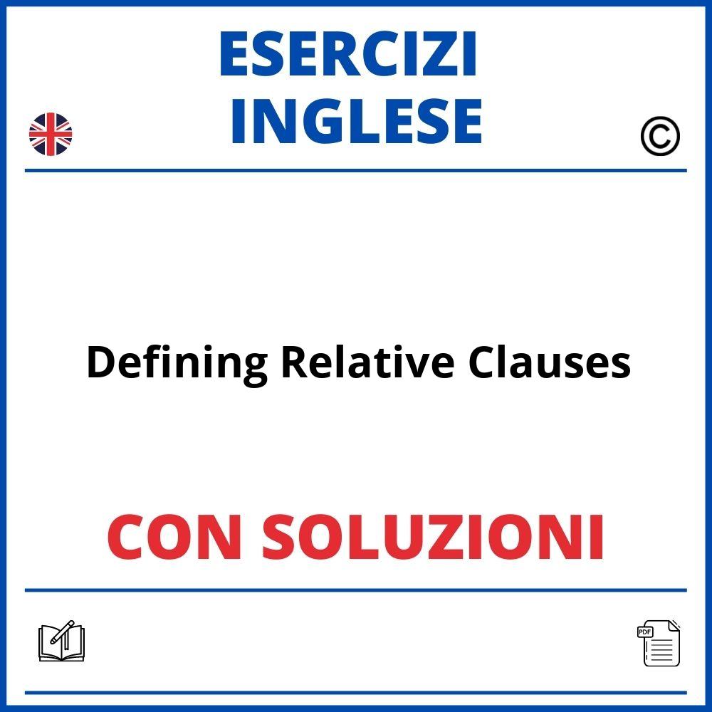 Esercizi Inglese Defining Relative Clauses
