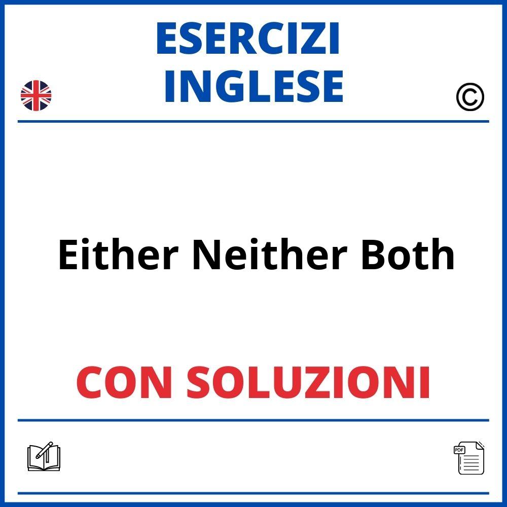 Esercizi Inglese Either Neither Both