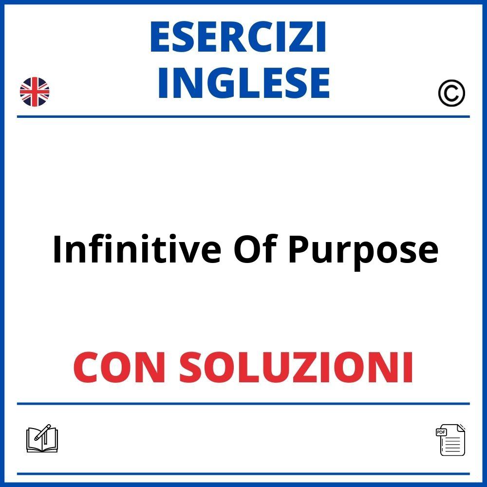 Esercizi Inglese Infinitive Of Purpose