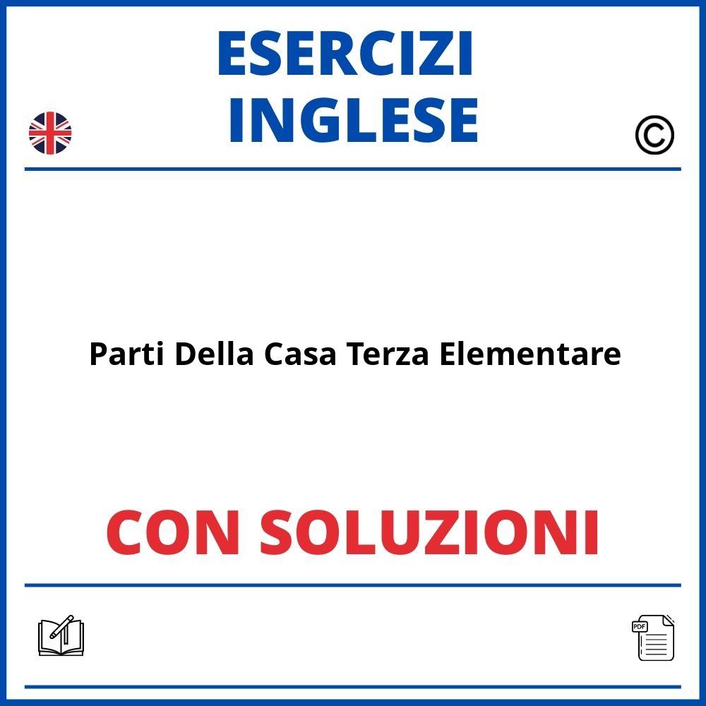 Esercizi Inglese Parti Della Casa Terza Elementare