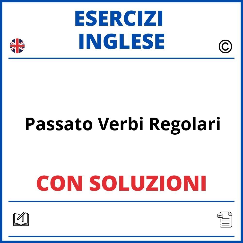 Esercizi Inglese Passato Verbi Regolari