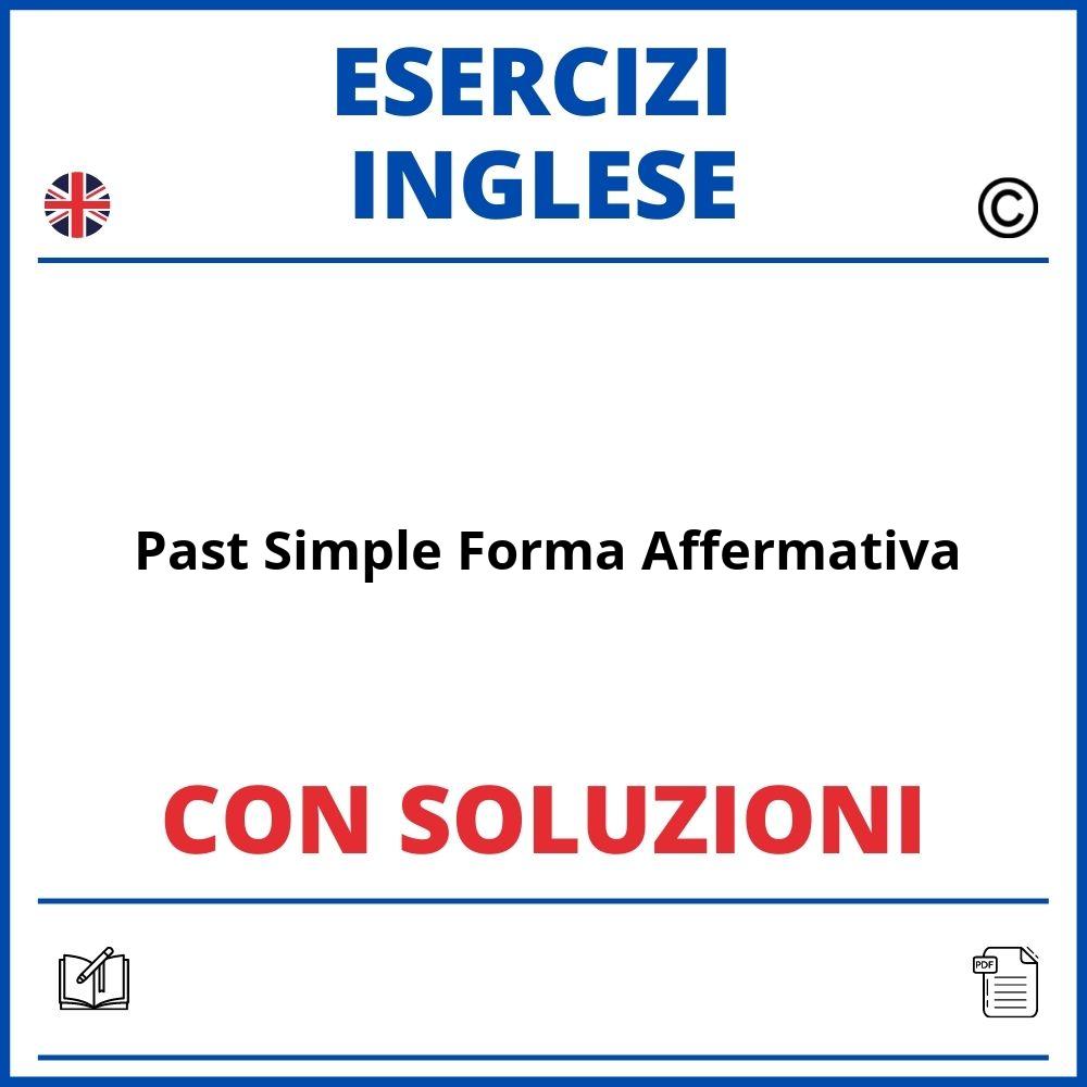 Esercizi Inglese Past Simple Forma Affermativa