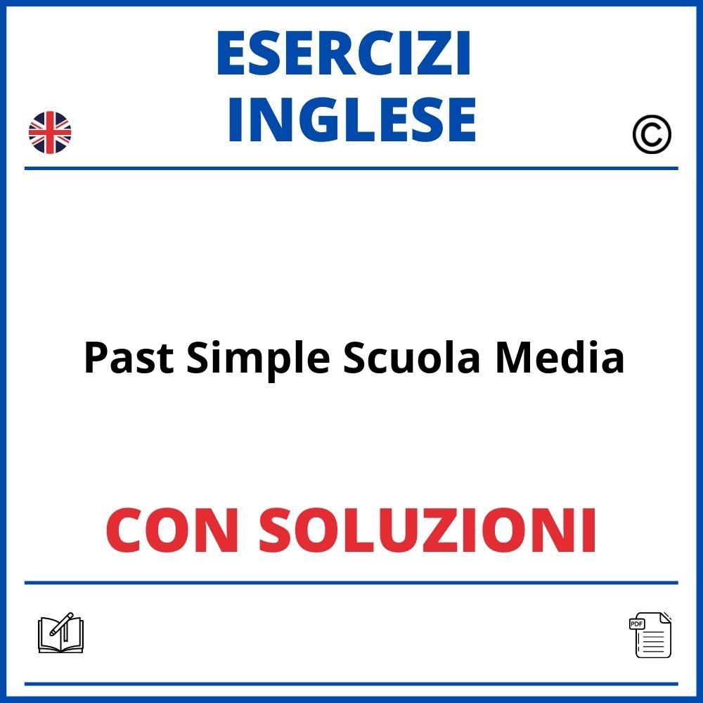 Esercizi Inglese Past Simple Scuola Media