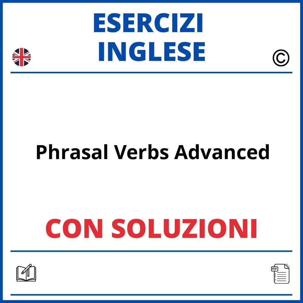 Esercizi Inglese Phrasal Verbs Advanced