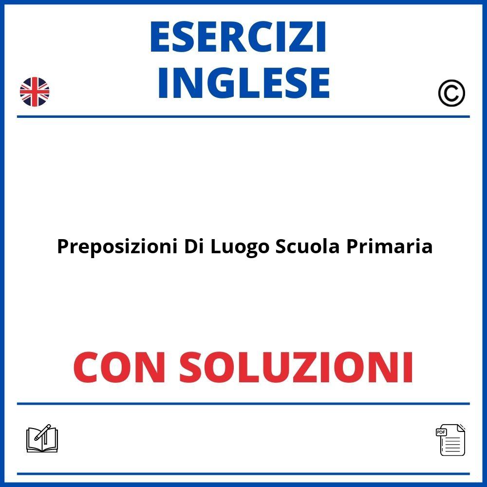 Esercizi Inglese Preposizioni Di Luogo Scuola Primaria