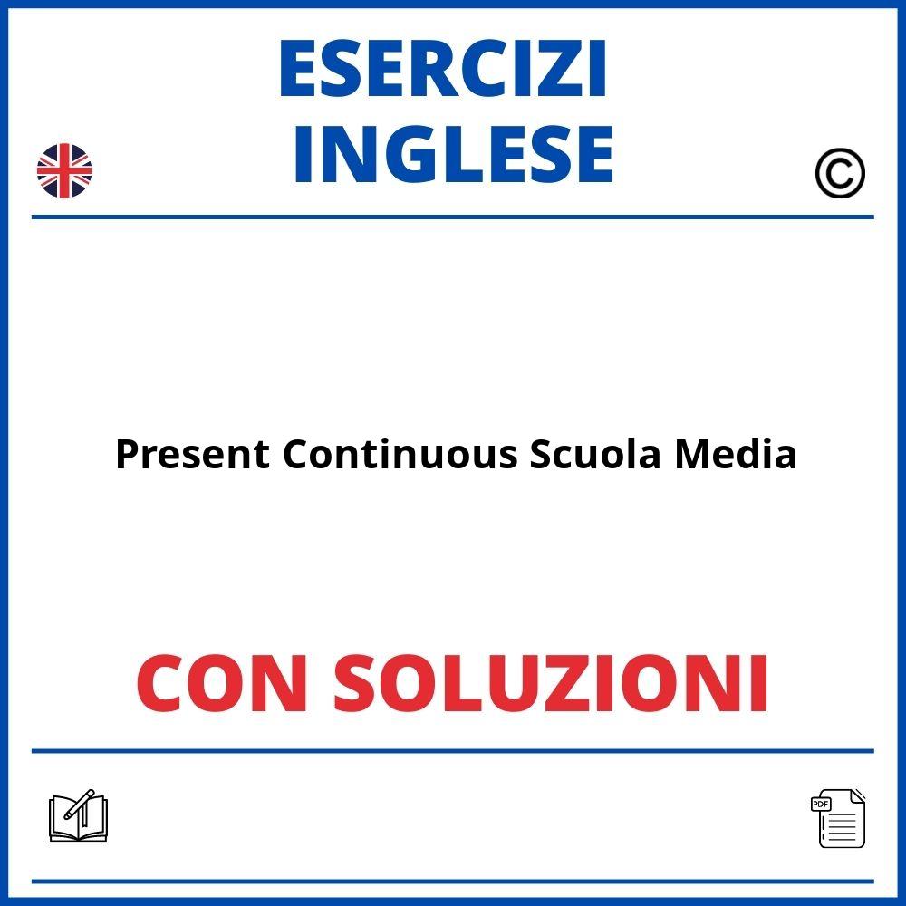 Esercizi Inglese Present Continuous Scuola Media