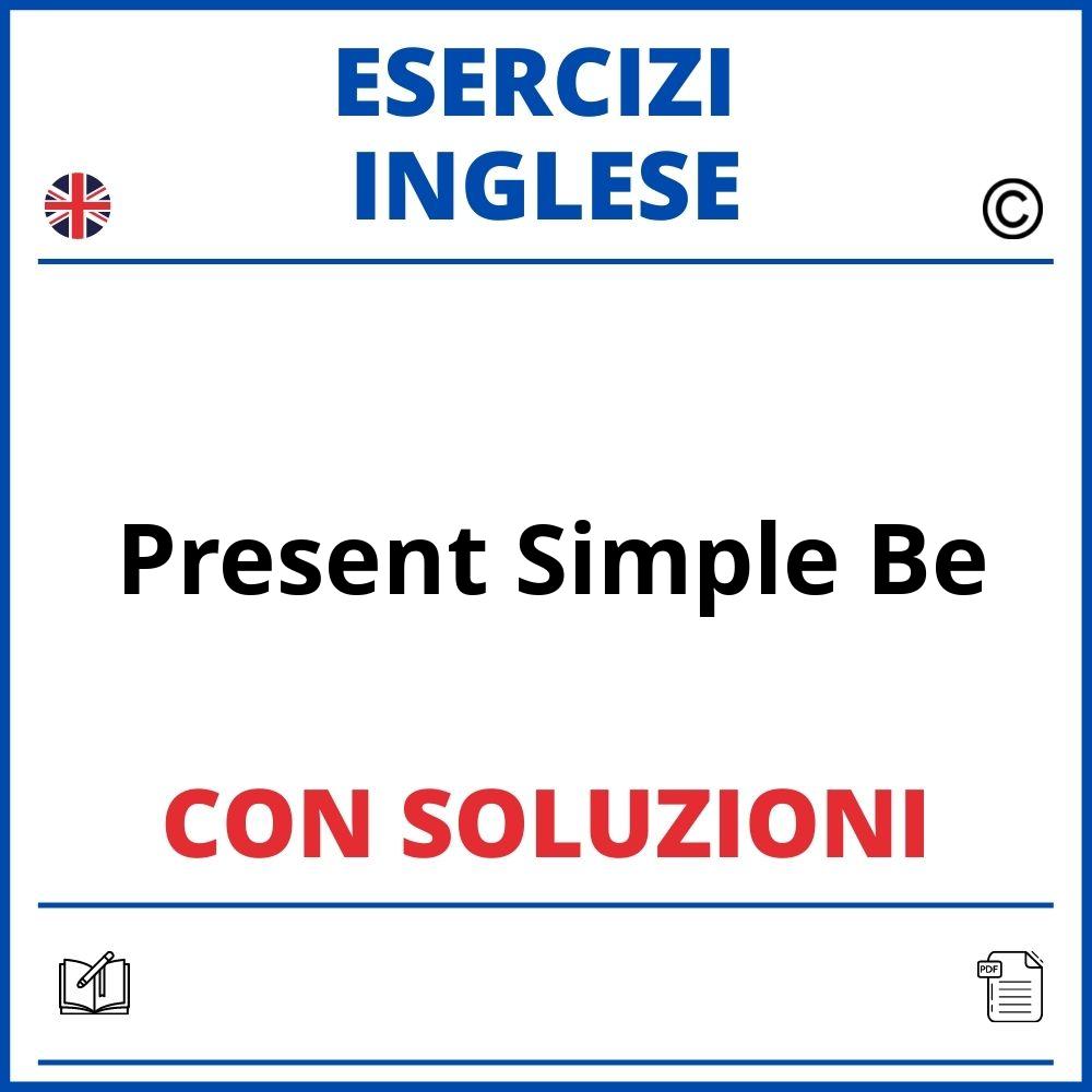 Esercizi Inglese Present Simple Be