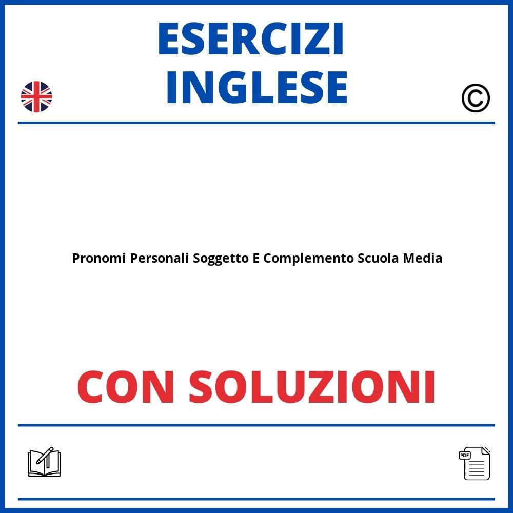 Esercizi Inglese Pronomi Personali Soggetto E Complemento Scuola Media