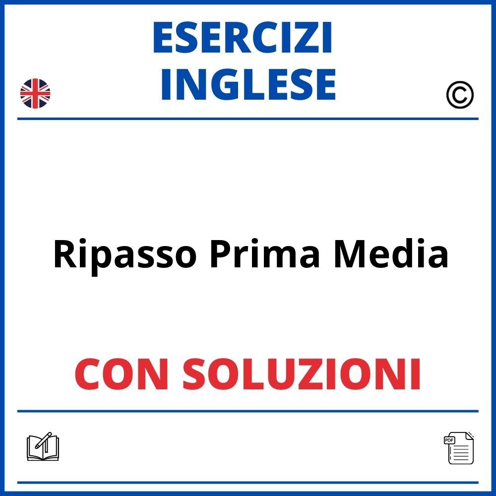 Esercizi Inglese Ripasso Prima Media