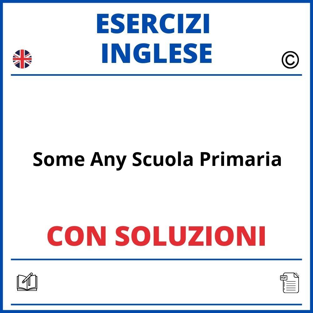 Esercizi Inglese Some Any Scuola Primaria